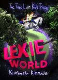 Lexie World (The Three Lost Kids #1) by Kimberly Kinrade