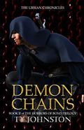 Demon Chains  (Book II of The Horrors of Bond Trilogy) by Ty Johnston