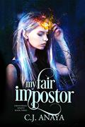 My Fair Impostor  (Paranormal Misfits) by C.J. Anaya