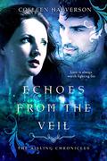 Echoes from the Veil (Aisling Chronicles #3) by Colleen Halverson