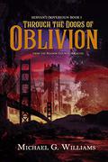 Through the Doors of Oblivion (Servant/Sovereign #1) by Michael G. Williams