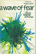 A Wave of Fear: A Classic Horror Anthology by L.T.C. Rolt