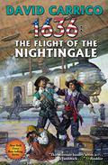 1636: Flight of the Nightingale (Assiti Shards #28) by David Carrico