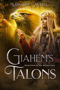 Giahem's Talons (Incarn Saga #4) by Katharine E. Wibell