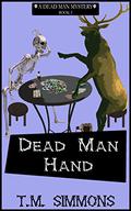 Dead Man Hand (Dead Man Mysteries #3) by T.M. Simmons