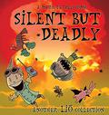 Silent But Deadly: A Lio Collection (Liō #2) by Mark Tatulli
