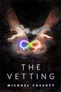 The Vetting by Michael Cassutt