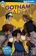 Gotham Academy Annual #1 (Gotham Academy Single Issues #Annual ) by Adam Archer