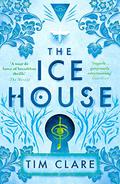 The Ice House (The Honours #2) by Tim Clare