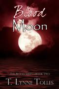 Blood Moon (Blood #2) by T. Lynne Tolles