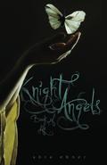 Knight Angels: Book of Life (Knight Angels #3) by Abra Ebner