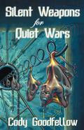 Silent Weapons for Quiet Wars by Jeremy Robert Johnson, Cody Goodfellow