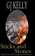 Sticks and Stones (The Longsword Chronicles #4) by G.J. Kelly