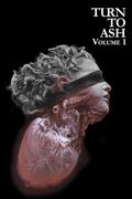 Turn to Ash Volume 1 (Turn to Ash Magazine #1) by Michael Kelly