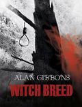 Witch Breed (Hell's Underground #4) by Alan Gibbons