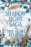 The Light Keepers (The ShadowLight Saga #0.5) by Mande Matthews