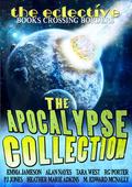 The Eclective: The Apocalypse Collection by Emma Jameson
