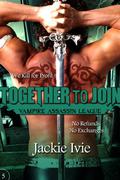 Together To Join by Jackie Ivie