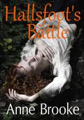 Hallsfoot's Battle (Gathandrian Fantasy Trilogy #2) by Anne Brooke