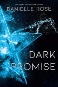 Dark Promise (Darkhaven Saga #3) by Danielle Rose