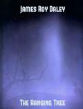 The Hanging Tree by James Roy Daley