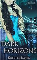 Dark Horizons by Krystle Jones