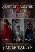 Heart of a Vampire (Heart of a Vampire #1-3) by Amber Kallyn