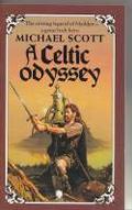 A Celtic Odyssey The Voyage Of Maildun by Michael Scott
