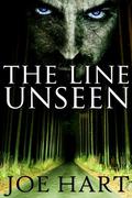 The Line Unseen by Joe Hart