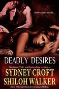 Deadly Desires (ACRO #1.5) by Sydney Croft