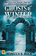 Ghosts of Winter by Rebecca S. Buck