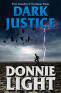 Dark Justice by Donnie Light