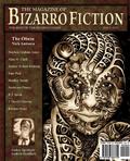 The Magazine of Bizarro Fiction (The Magazine of Bizarro Fiction #5) by Nick Antosca