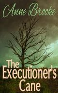 The Executioner's Cane (Gathandrian Fantasy Trilogy #3) by Anne Brooke