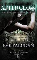 Afterglow (Brotherhood of the Blade Trilogy #2) by Eve Paludan