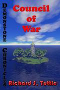 Council of War (Demonstone Chronicles #3) by Richard S. Tuttle