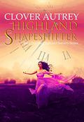 Highland Shapeshifter (Highland Sorcery #3) by Clover Autrey