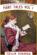 Fairy Tales from the Greater Kingdom Vol. 1 by MeiLin Miranda