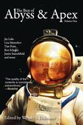 The Best of Abyss & Apex Volume One by Lindsey Duncan