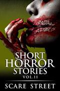 Short Horror Stories Vol. 11 by A.I. Nasser