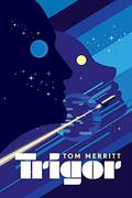 Trigor (Pilot X #2) by Tom Merritt