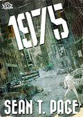 1975 (Year of the Zombie #9) by Sean T. Page