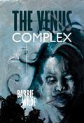 The Venus Complex by Barbie Wilde