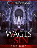 The Wages of Sin (Blood Brothers #2) by Greg Sisco