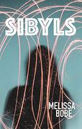 Sibyls by Melissa Bobe