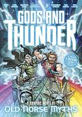 Gods and Thunder: A Graphic Novel of Old Norse Myths by Michael Dahl