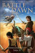 Battle Dawn (The Chronicles of Arden #3) by Shiriluna Nott