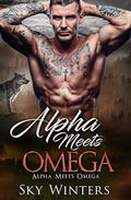 Alpha for Valentines (Alpha Meets Omega #1) by Sky Winters