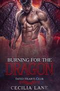Burning for the Dragon by Cecilia Lane