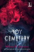 Toy Cemetery by William W. Johnstone